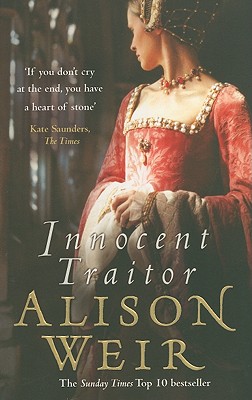 Innocent Traitor [Paperback] Weir, Alison