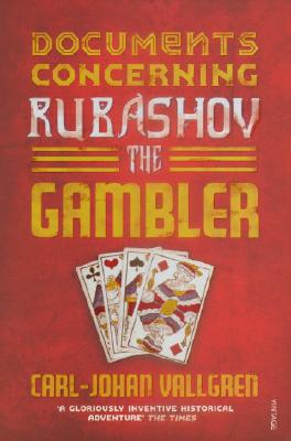 Documents Concerning Rubashov the Gambler [Paperback] Vallgren, Carl-Johan and Death, Sarah