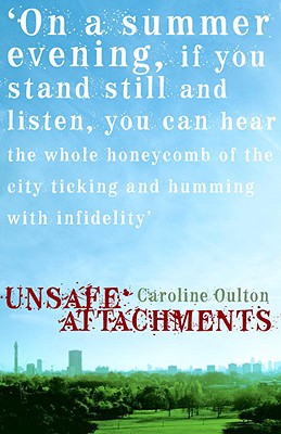 Unsafe Attachments [Paperback] Oulton, Caroline