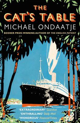 The Cat's Table [Paperback] Ondaatje, Michael