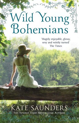 Wild Young Bohemians [Paperback] Saunders, Kate