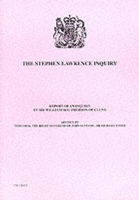 The Stephen Lawrence Inquiry: Report of an Inquiry by Sir William MacPherson of Cluny (Command Papers, No. 4262-I)