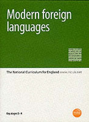 Modern Foreign Languages: The National Curriculum for England - Varying Stages Between 1-4