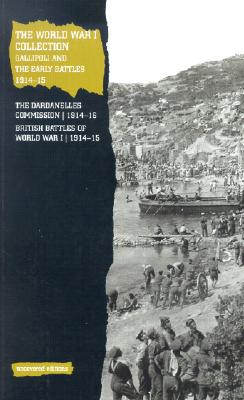 Image for The World War I Collection: Gallipoli and the Early Battles, 1914-15