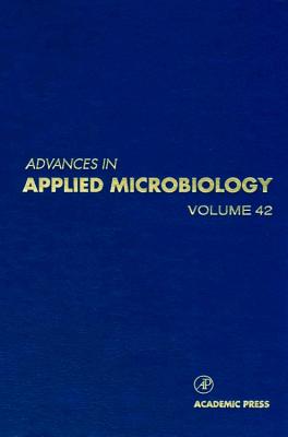 Advances in Applied Microbiology (Volume 42)