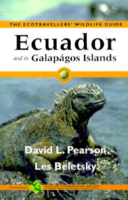 Ecuador and Its Galpagos Islands: The Ecotravellers' Wildlife Guide (Ecotravellers Wildlife Guides)