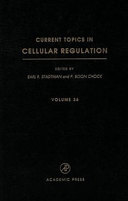 Current Topics in Cellular Regulation, Volume 34
