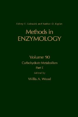 Carbohydrate Metabolism, Part E (Volume 90) (Methods in Enzymology, Volume 90)