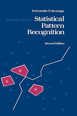 Introduction to Statistical Pattern Recognition (Computer Science & Scientific Computing)