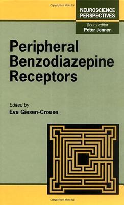Peripheral Benzodiazepine Receptors [Neuroscience Perspectives]