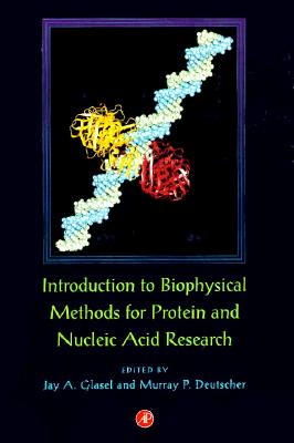 Introduction to Biophysical Methods for Protein and Nucleic Acid Research