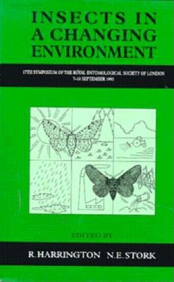 Image for Insects in a Changing Environment, Volume 17 (Symposium of the Royal Entomological Society) Insects in a Changing Environment, Volume 17 (Symposium of the Royal Entomological Society)
