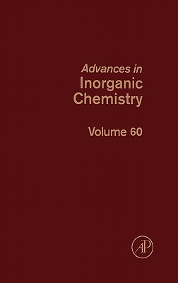 Advances in Inorganic Chemistry (Volume 60)