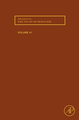 Advances in the Study of Behavior (Volume 41)