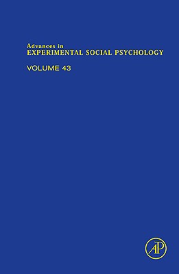 Advances in Experimental Social Psychology (Volume 43)