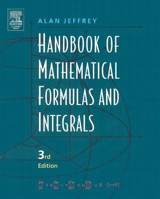 Handbook of Mathematical Formulas and Integrals, Third Edition