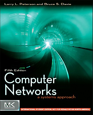 Computer Networks ISE: A Systems Approach (The Morgan Kaufmann Series in Networking)