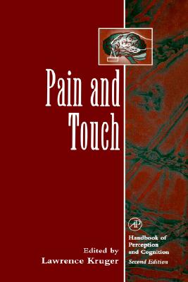 Pain and Touch (Handbook of Perception and Cognition)