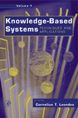 Knowledge-Based Systems, Four-Volume Set Techniques and Applications