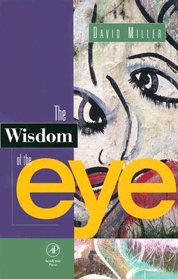 Image for The Wisdom of the Eye The Wisdom of the Eye
