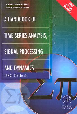 Handbook of Time Series Analysis, Signal Processing, and Dynamics (Signal Processing and its Applications)