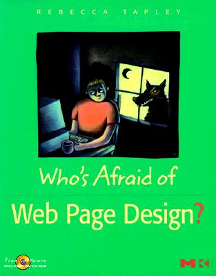 Who's Afraid of Web Page Design Tapley, Rebecca