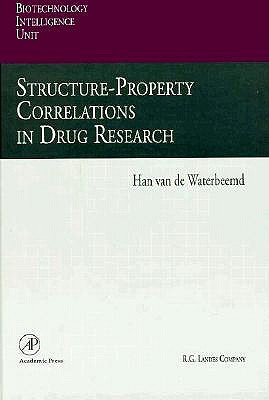 Structure-Property Correlations in Drug Research (Biotechnology Intelligence Unit)