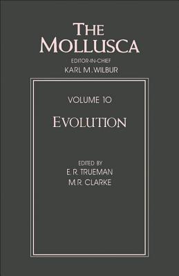 The Mollusca: Evolution (Mollusca, Volume 10)