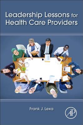 Image for Leadership Lessons for Health Care Providers Leadership Lessons for Health Care Providers
