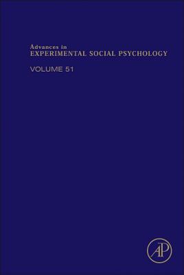 Advances in Experimental Social Psychology (Volume 51)