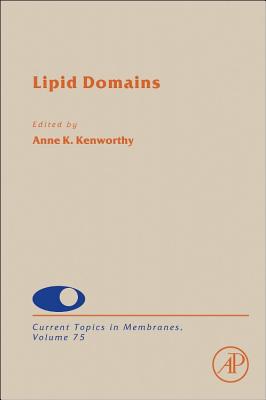 Lipid Domains (Volume 75) (Current Topics in Membranes, Volume 75)