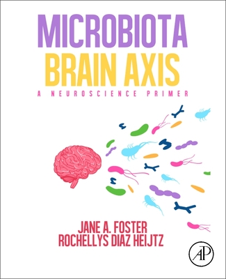 Image for Microbiota Brain Axis: A Neuroscience Primer Microbiota Brain Axis: A Neuroscience Primer