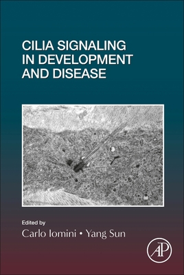 Cilia Signaling in Development and Disease (Volume 155) (Current Topics in Developmental Biology, Volume 155)