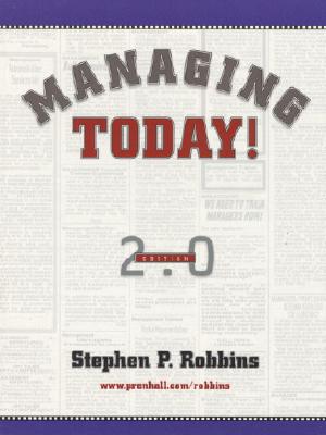 Managing Today! (2nd Edition) Robbins, Stephen P.