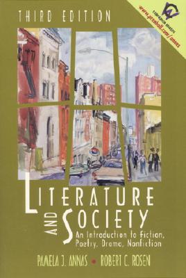 Image for Literature and Society: An Introduction to Fiction, Poetry, Drama, Nonfiction (3rd Edition) Literature and Society: An Introduction to Fiction, Poetry, Drama, Nonfiction (3rd Edition)