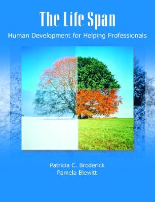 The Life Span: Human Development for Helping Professionals
