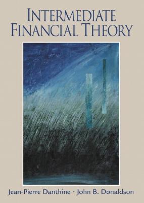 Intermediate Financial Theory (Prentice Hall Finance Series)