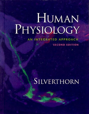Human Physiology: An Integrated Approach (2nd Edition)