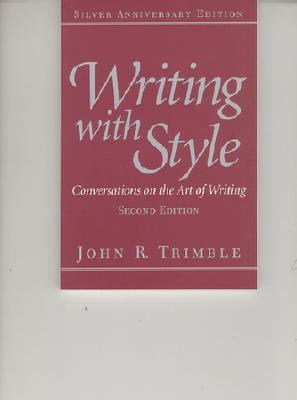 Writing with Style: Conversations on the Art of Writing (2nd Edition)