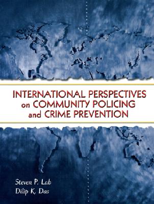 International Perspectives on Community Policing and Crime Prevention