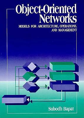 Object-Oriented Networks Models for Network Architecture, Operations and Management