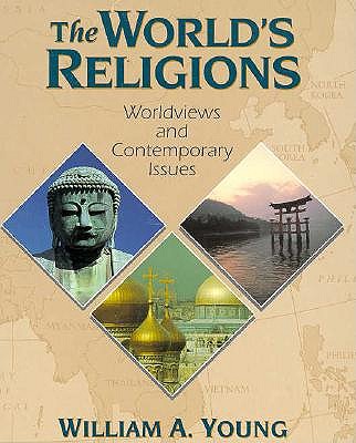 World's Religions, The: Worldviews and Contemporary Issues