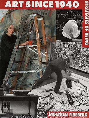 Image for Art Since 1940: Strategies of Being Art Since 1940: Strategies of Being
