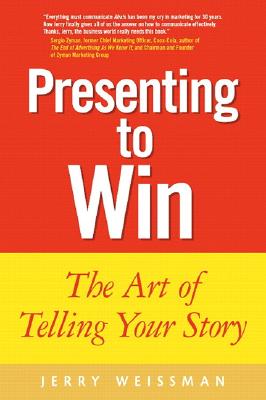 Image for Presenting to Win: The Art of Telling Your Story Presenting to Win: The Art of Telling Your Story