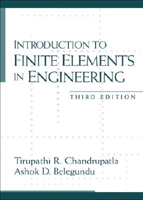 Image for Introduction to Finite Elements in Engineering (3rd Edition) Introduction to Finite Elements in Engineering (3rd Edition)