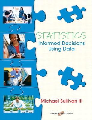 Image for Statistics: Informed Decisions Using Data Statistics: Informed Decisions Using Data