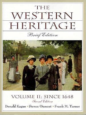 Image for Western Heritage, The: Brief Edition, Vol. II Since 1648, Chaps. 13-31