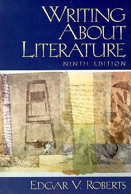 Writing About Literature (9th Edition)
