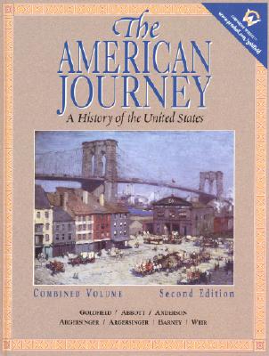 Image for The American Journey: A History of the United States, Combined Volume (2nd Edition)