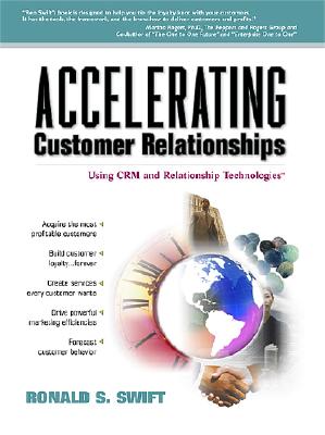 Image for Accelerating Customer Relationships: Using CRM and Relationship Technologies